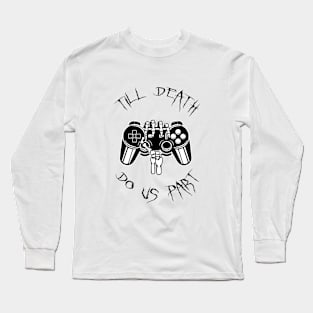Till Death Do Us Part (Light) Long Sleeve T-Shirt
